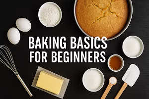 A top-view of baking essentials including eggs, butter, flour, sugar, vanilla, and a freshly baked sponge cake arranged neatly around bold text reading “Baking Basics for Beginners.”