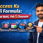 Indian businessman pointing towards “Success Ka Asli Formula” concept showing five success elements including vision, strategy, consistency, emotional intelligence, and value creation.